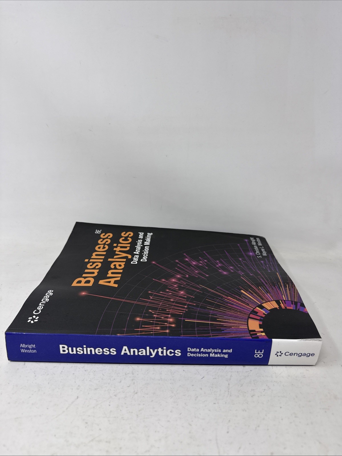 Business Analytics: Data Analysis And Decision Making. 8th Ed. Paperback