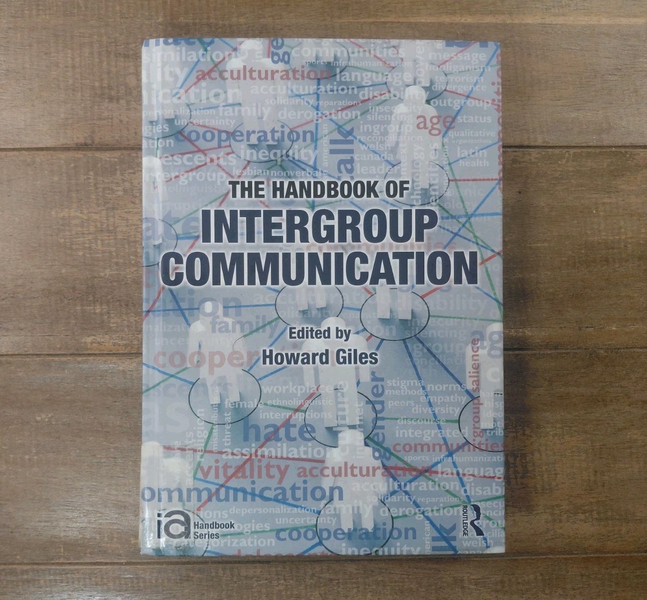 EX-LIBRARY The Handbook of Intergroup Communication (ICA Handbook Series)