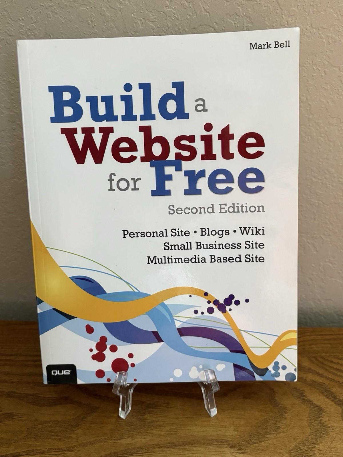 Build a Website for Free 2nd Edition By Mark William Bell Paperback