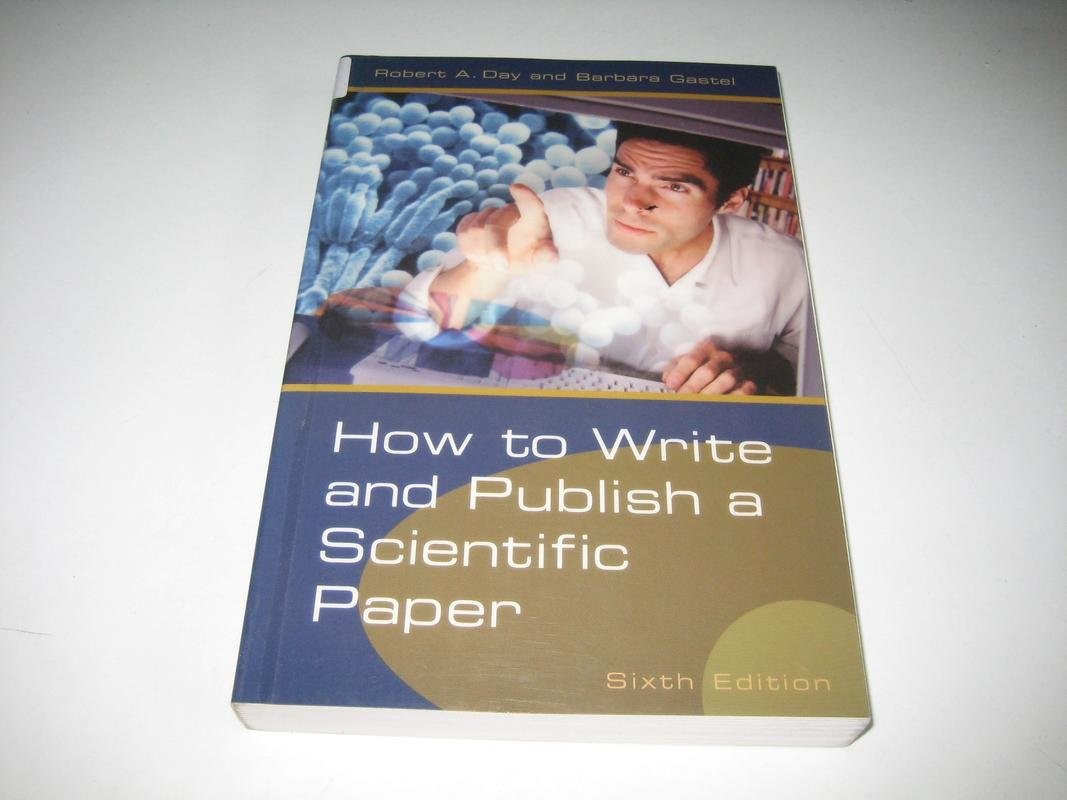 How to Write and Publish a Scientific Paper