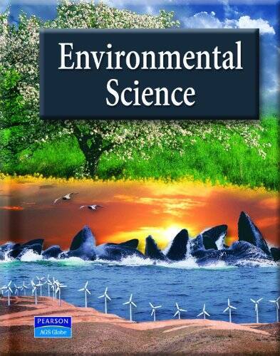 ENVIRONMENTAL SCIENCE STUDENT EDITION 2007 – Hardcover By AGS Secondary – GOOD