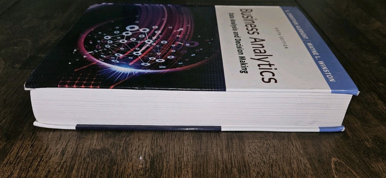 Business Analytics: Data Analysis & Decision Making – Albright, S.