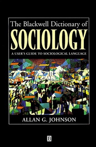The Blackwell Dictionary of Sociology: A User’s G… by Johnson, Allan Paperback