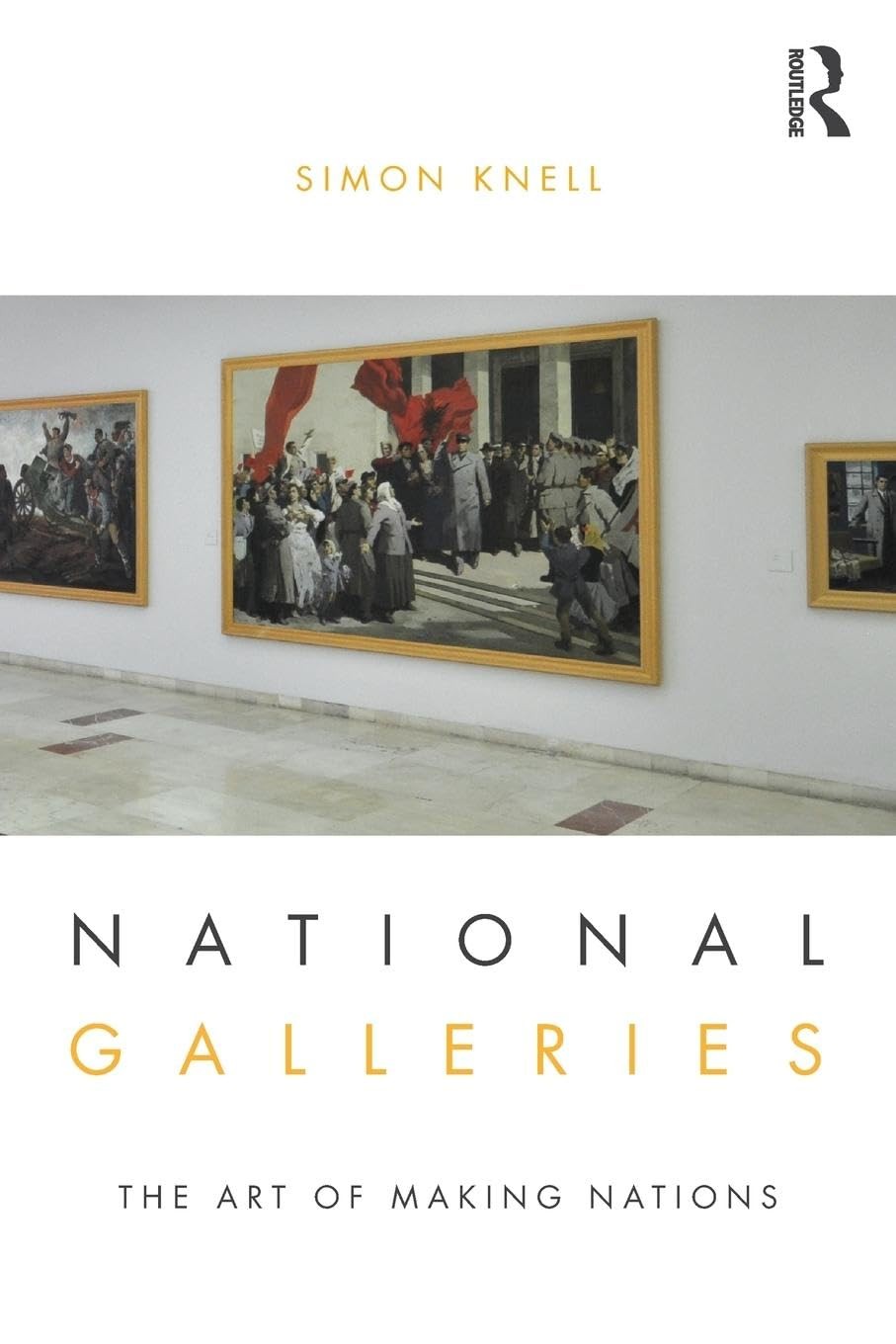 National Galleries: The art of making nations