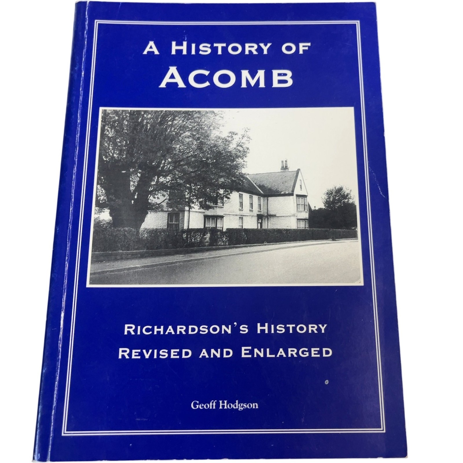 A History of Acomb Richardson’s History Revised Hodgson Paperback