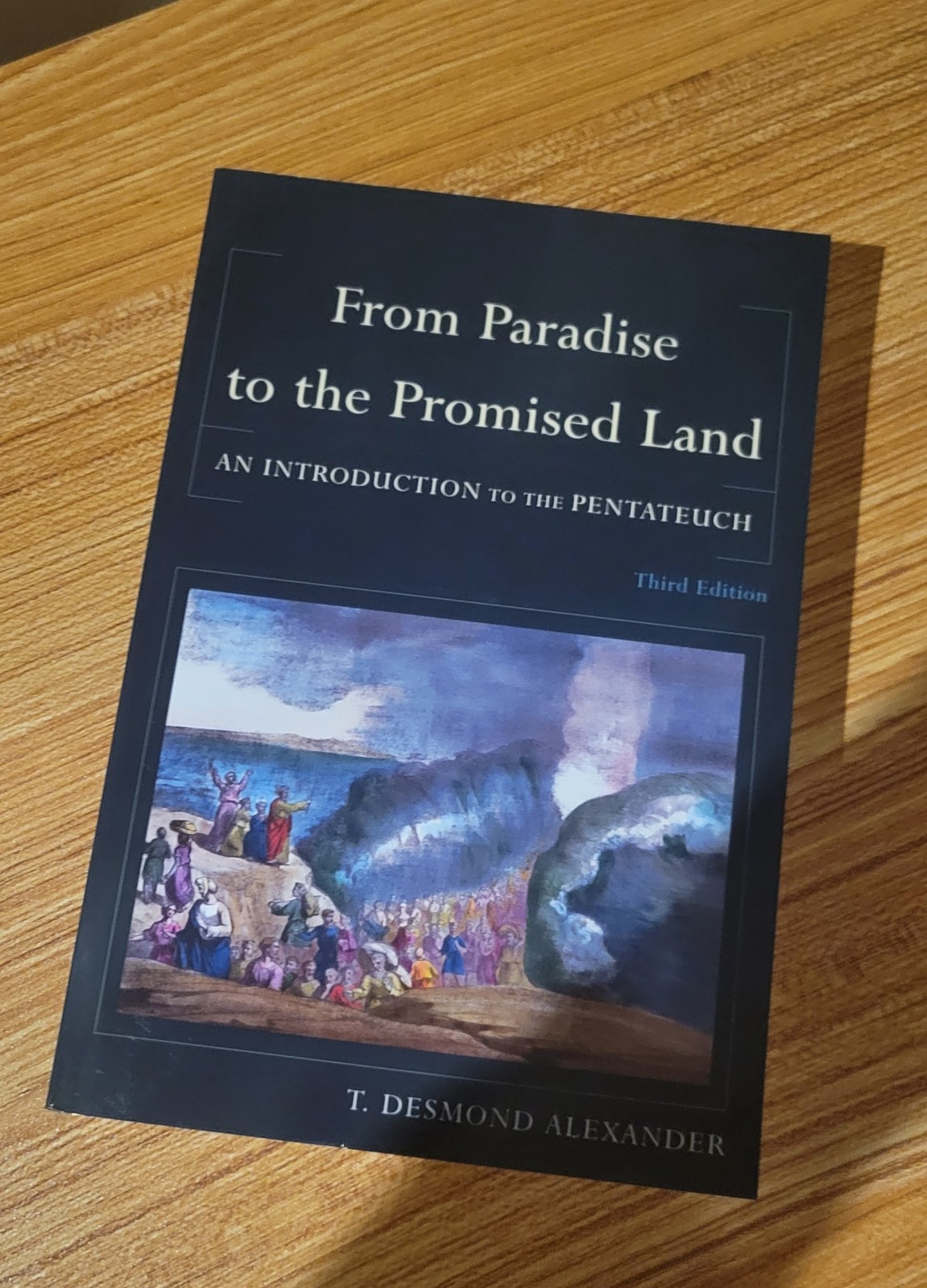 From Paradise to the Promised Land : An Introduction to the Pentateuch by T….