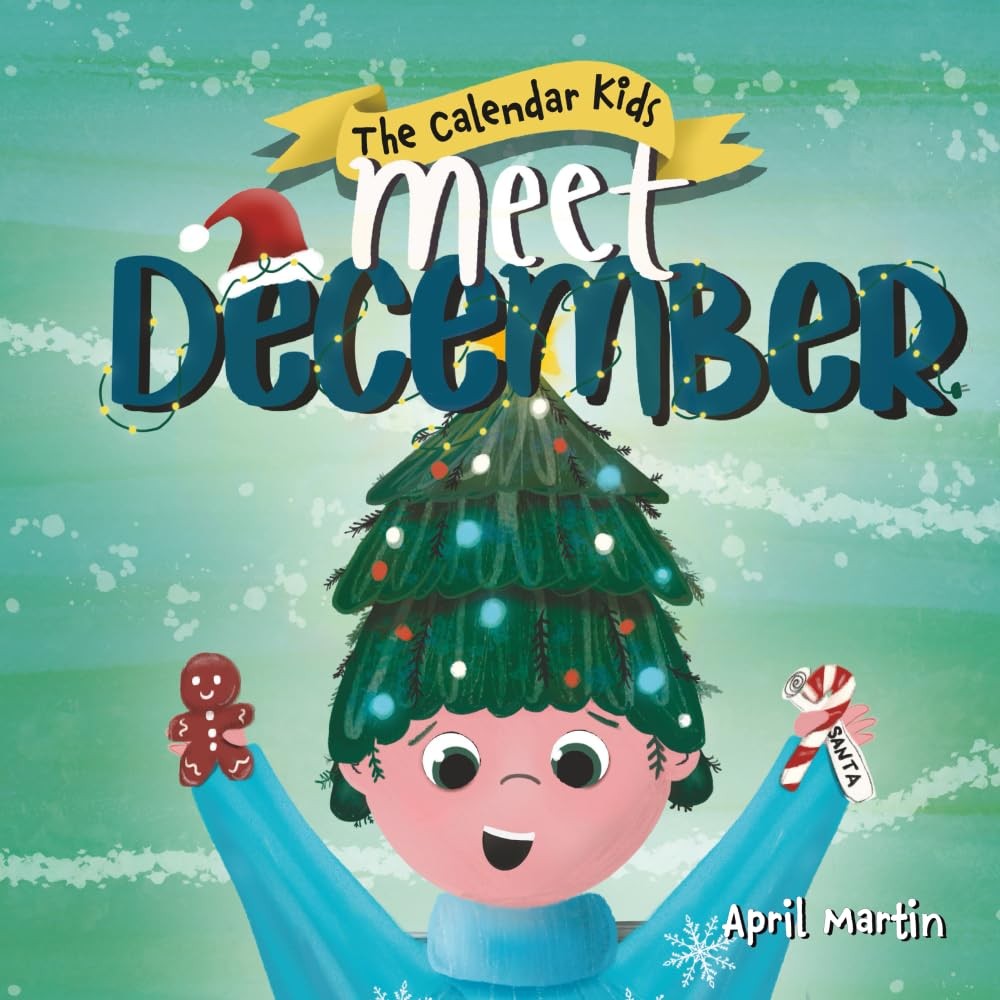 Meet December (The Calendar Kids®)
