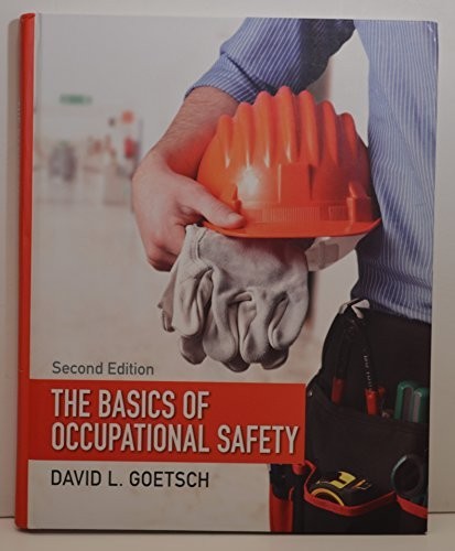 Basics of Occupational Safety, The, Goetsch, David