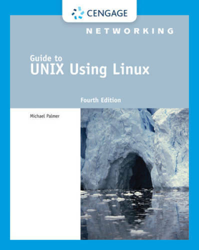 Guide to UNIX Using Linux (Networking (Course Technology)) – Paperback – GOOD