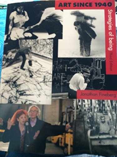 Art Since 1940 (3rd Edition) – Paperback, by Fineberg Jonathan – Very Good