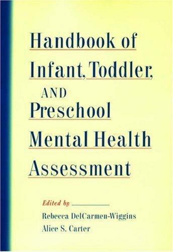Handbook of Infant, Toddler, and Preschool Mental Health Assessment –