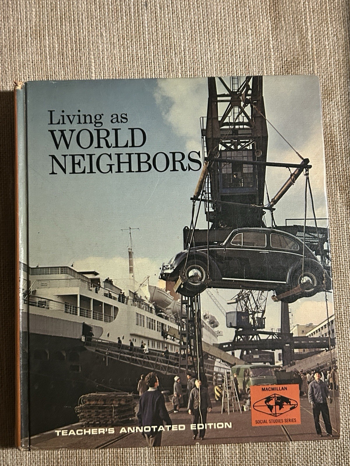 Vintage World Geography And History Textbook ‘Living As World Neighbors’ 1969 TE