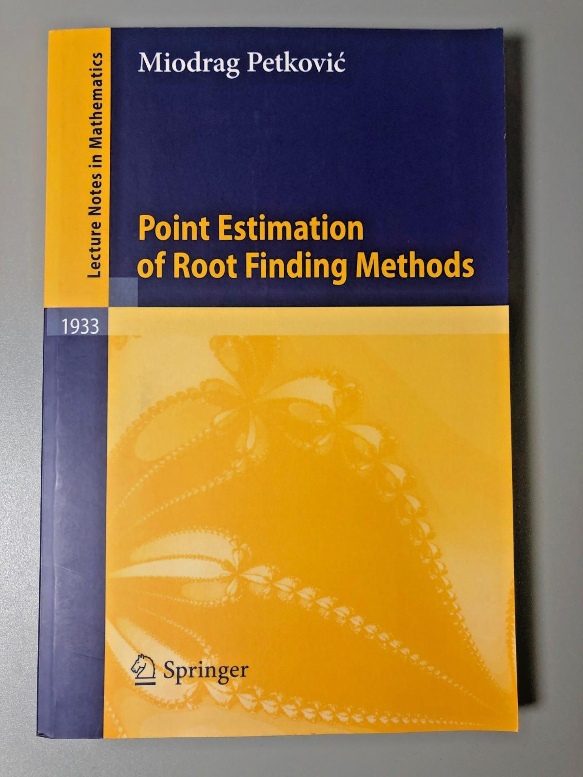 Point Estimation of Root Finding Methods Petkovic Springer Mathematics PB