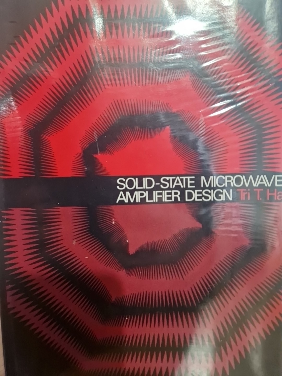 Solid-State Microwave Amplifier Design Hardcover Tri T. Ha BOOK – 1