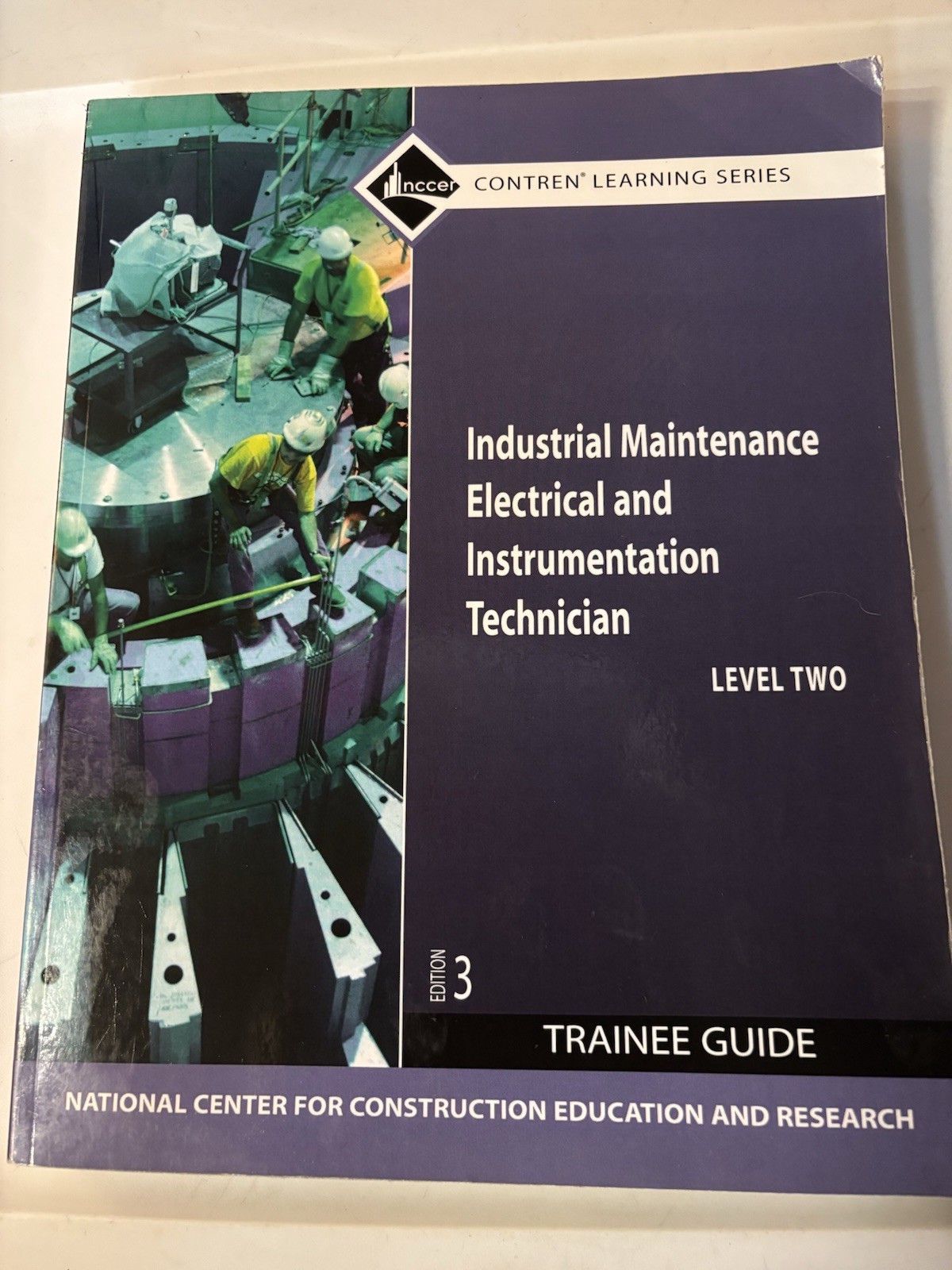 Industrial Maintenance Electrical & Instrumentation Trainee Guide, Level 2 NCCER