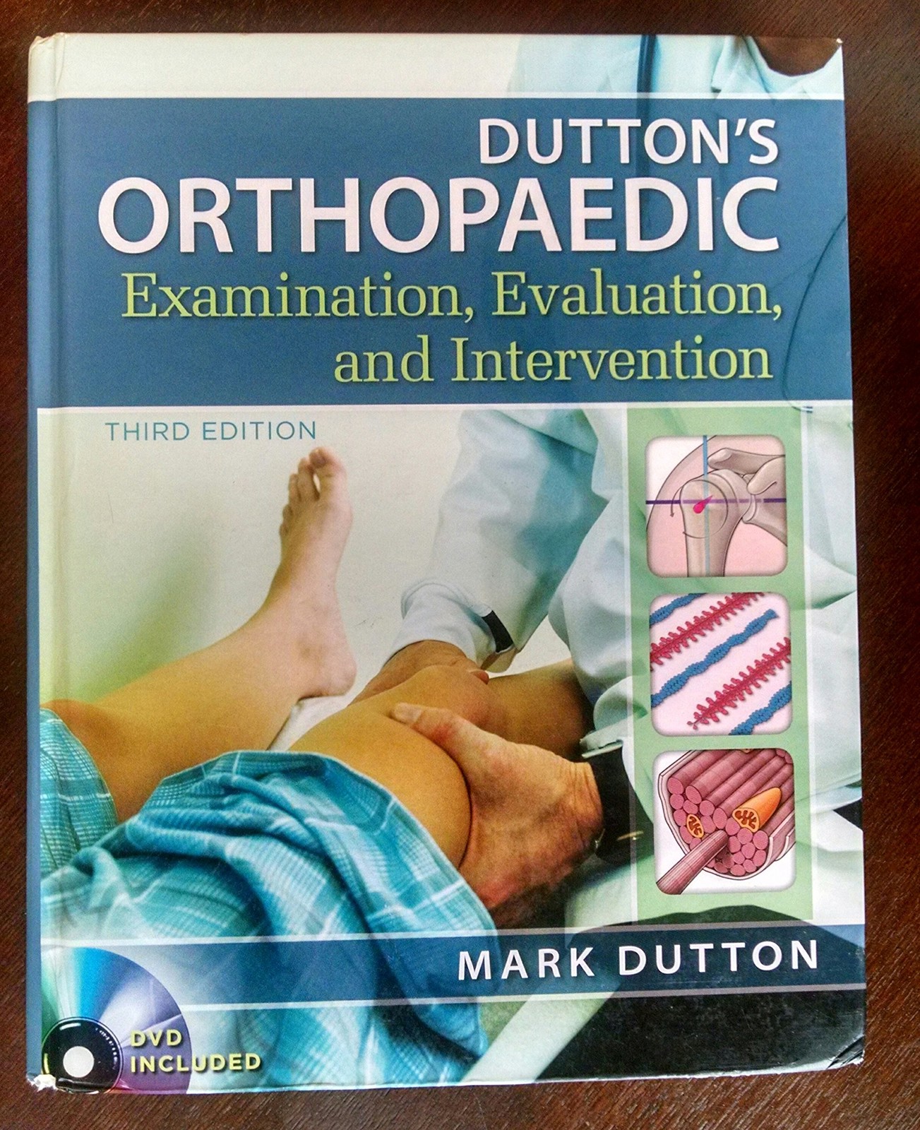 Dutton’s Orthopaedic Examination Evaluation and Intervention, Third Edition