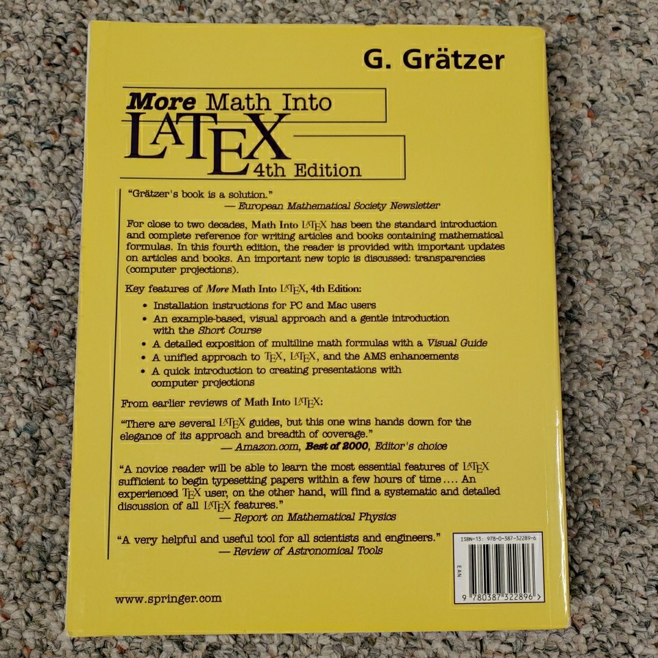 More Math Into Latex; 4TH Edition; George Gratzer; Springer Publisher Text