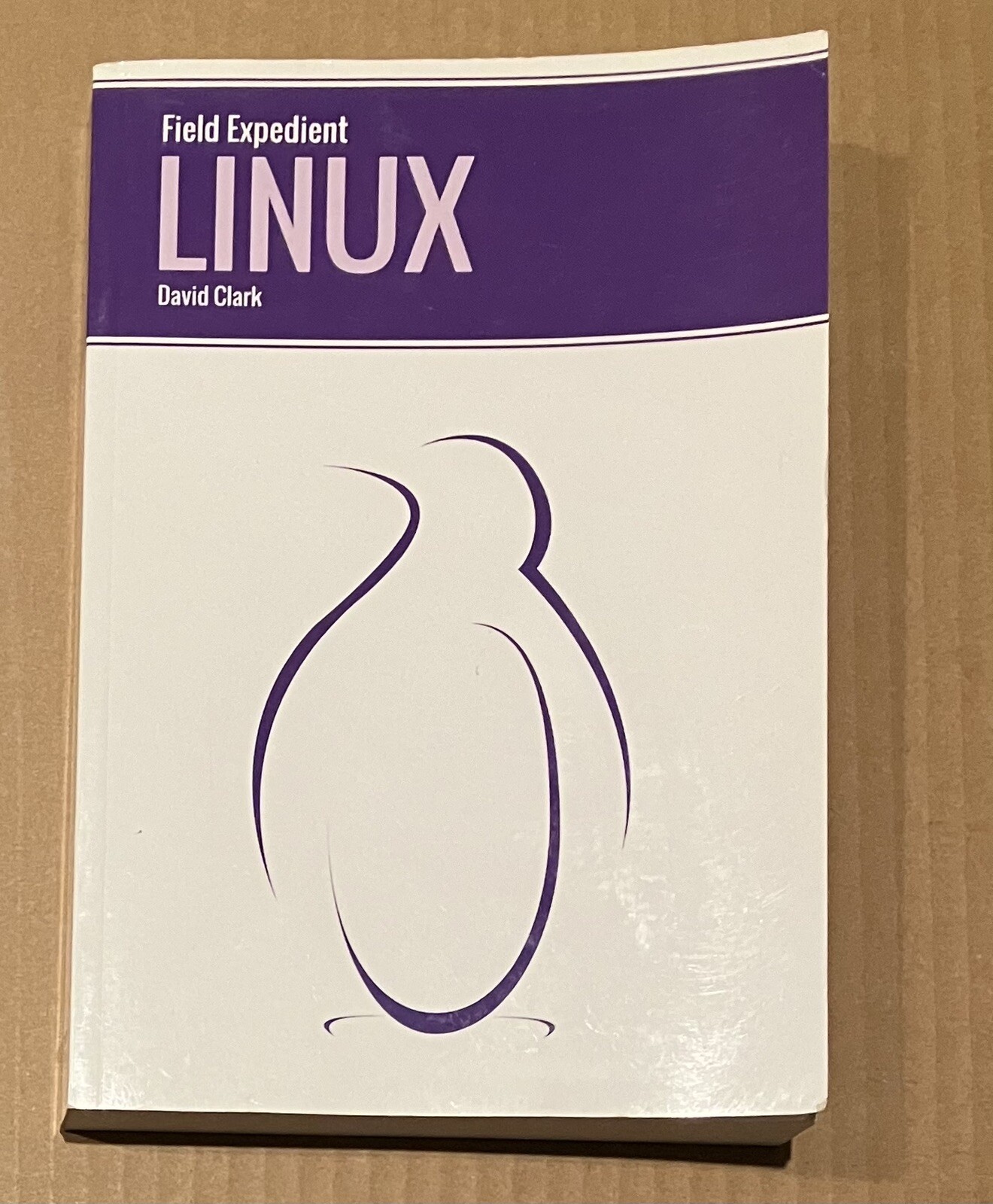 Field Expedient Linux – Paperback, by Clark David – Good