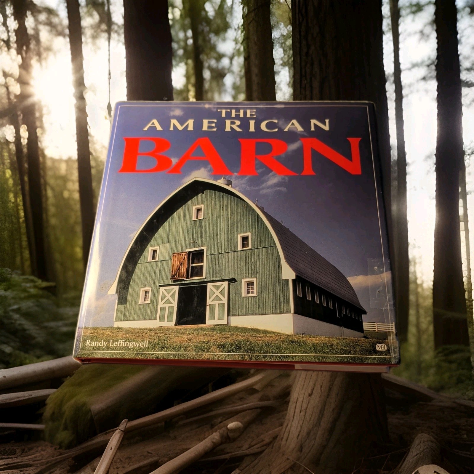 1997 The American Barn HC 192 Color Pages By Randy Leffingwell