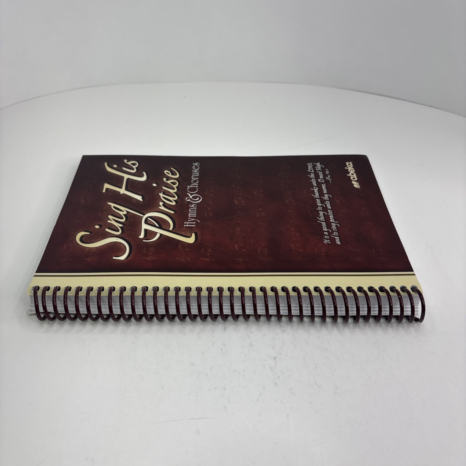 Abeka A Beka Book SING HIS PRAISE Hymns & Choruses Spiral Round Notes
