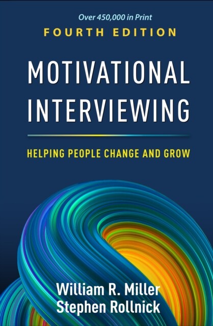 Motivational Interviewing : Helping People Change and Grow (Hardback UK IMPORT)