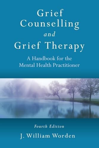 Grief Counselling and Grief Therapy – paperback Worden, J. William