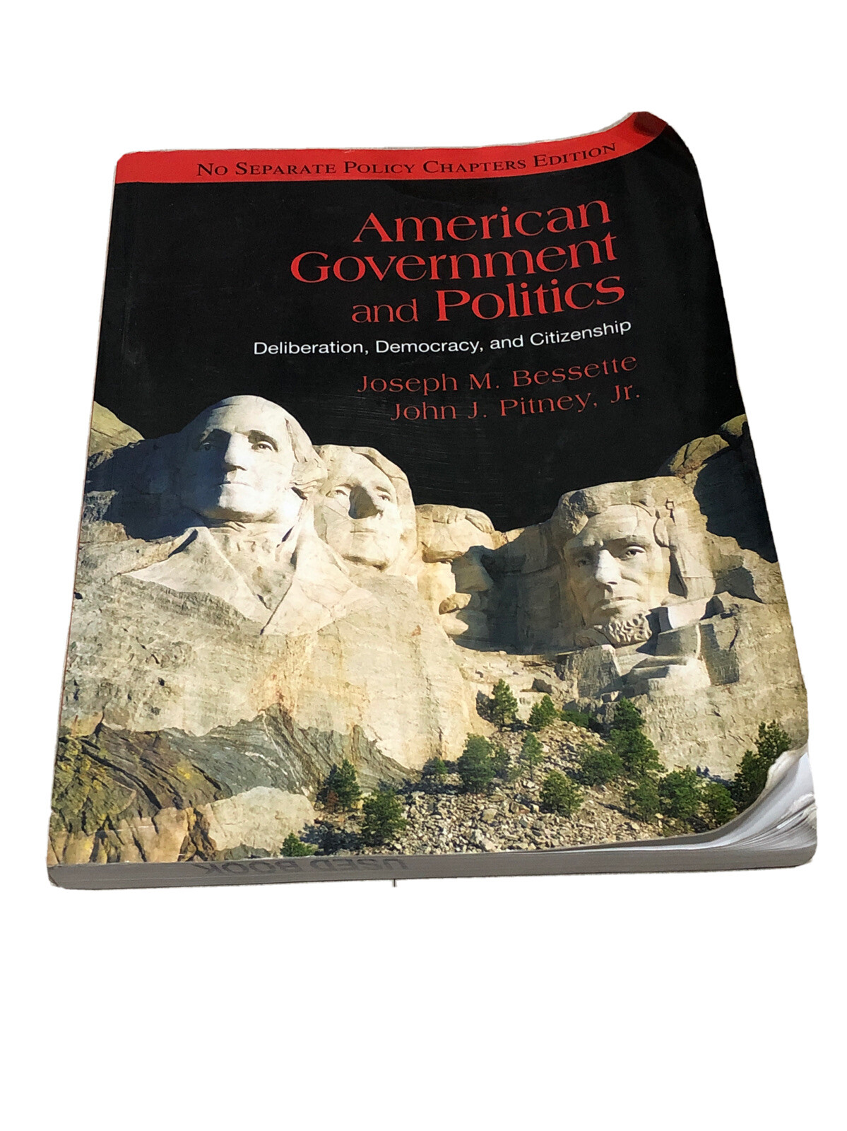 American Goverment and Politics: Deliberation, Democracy, and Citizenship