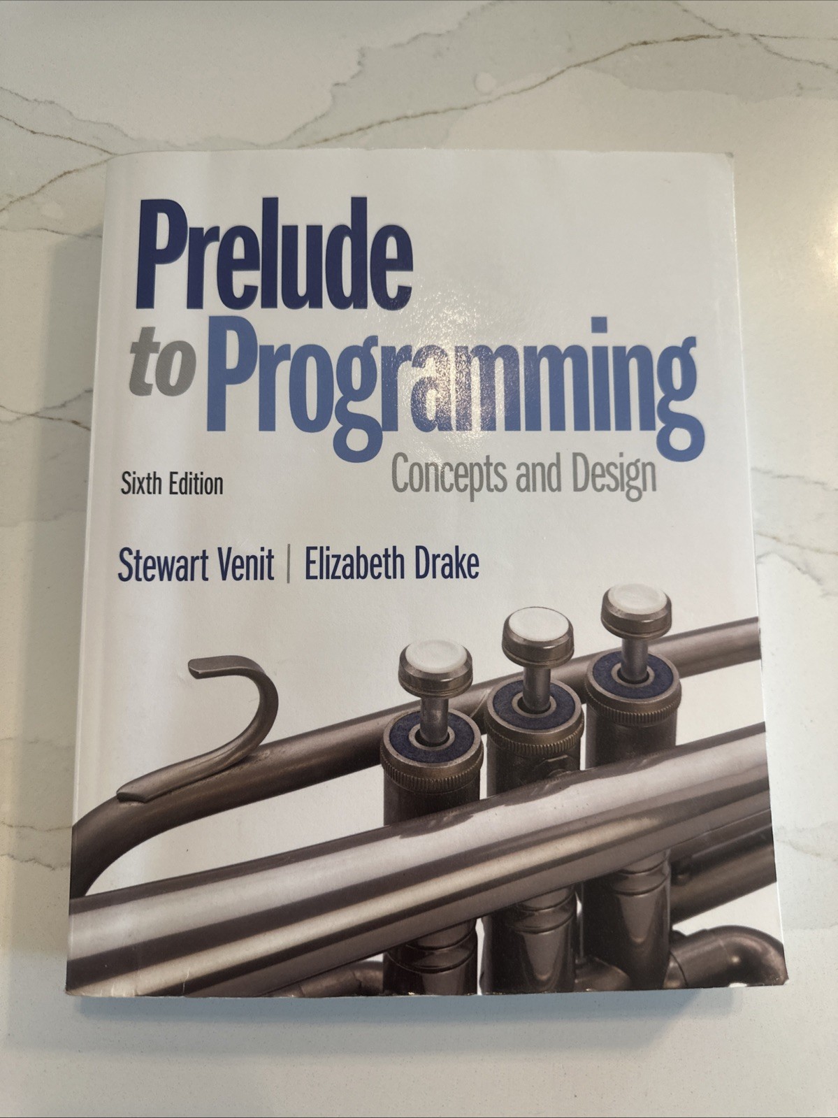 Prelude to Programming (6th Edition) – Paperback By Venit, Stewart