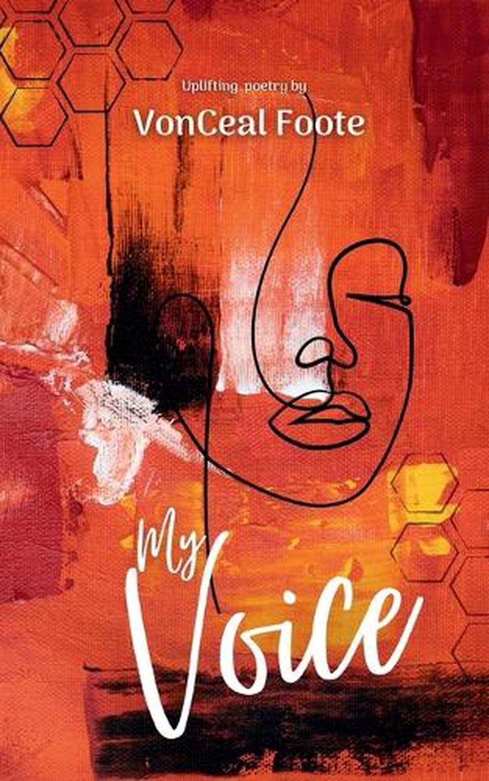 My Voice: Uplifting Poetry Easy reading for everyone5 x8 inches, 67Pages by Vonc