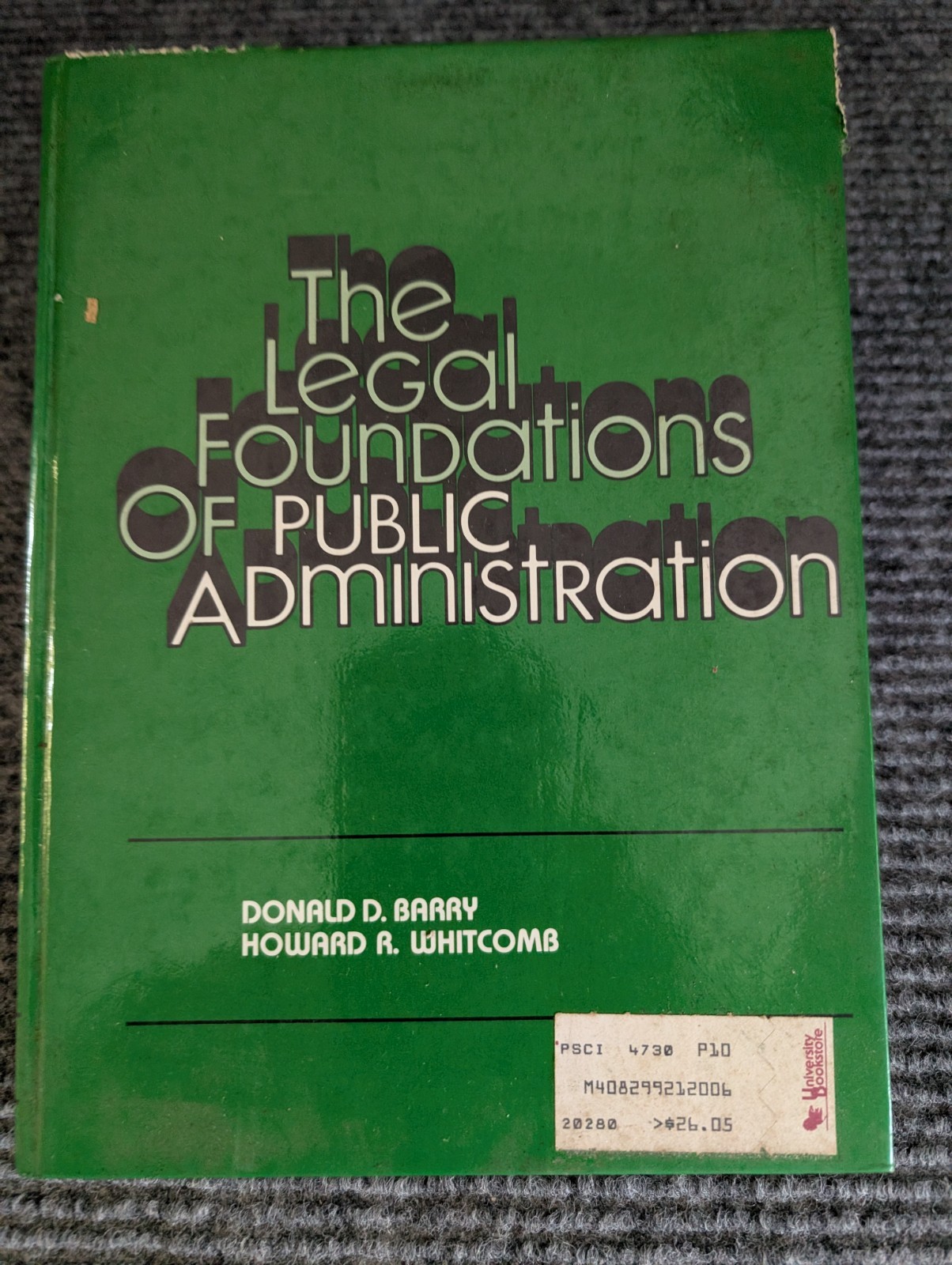 The Legal Foundations of Public Administration (1981) Barry & Whitcomb – 1st Ed