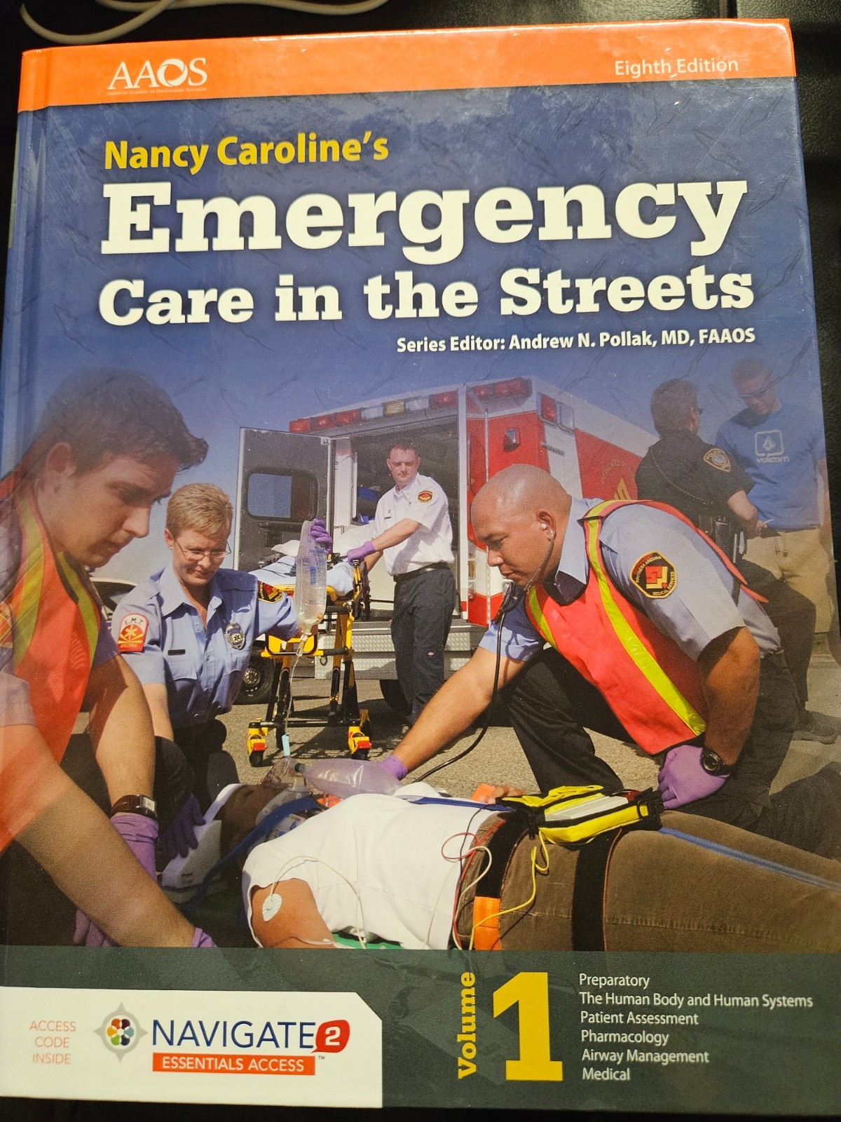 AAOS Nancy Caroline’s Emergency Care in the Streets Eighth Edition Vol 1 & 2. Ne