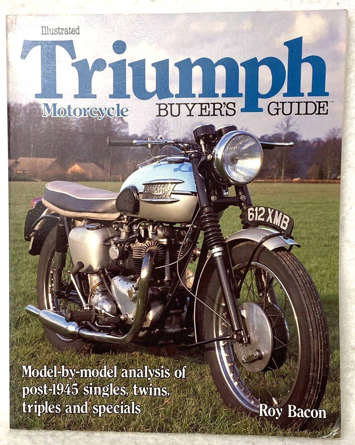TRIUMPH MOTORCYCLE BUYERS GUIDE,ILLUSTRATED,BACON,160 PAGES,SINGLES,TWINS,GIFT!!