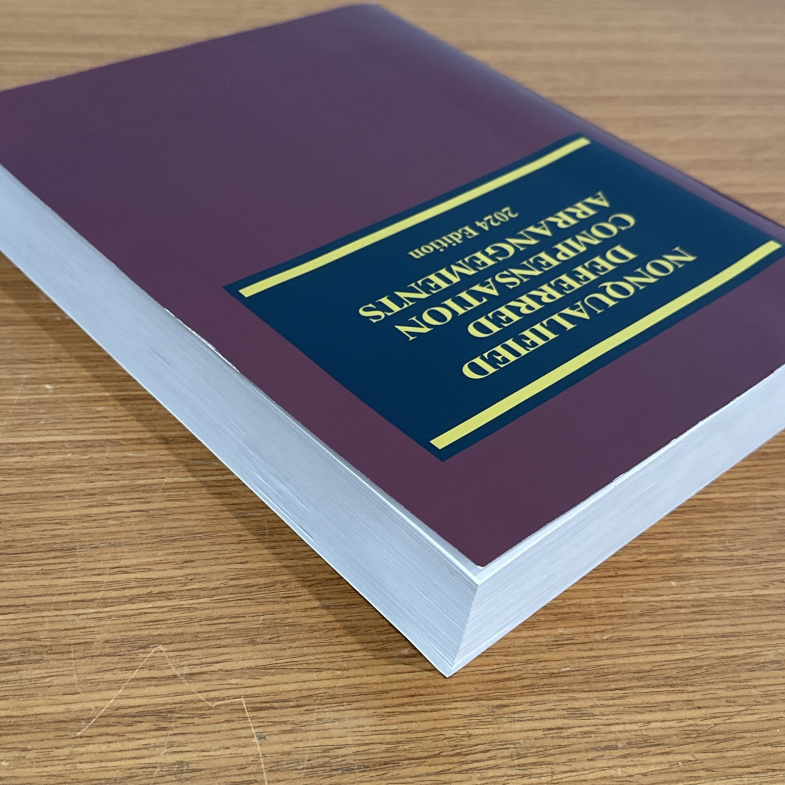 Nonqualified Deferred Compensation Arrangements 2024 Edition – UNUSED