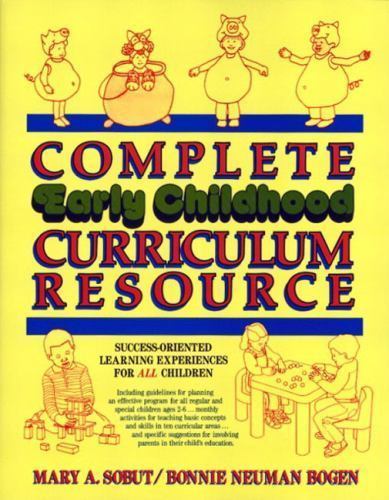 Complete Early Childhood Curriculum Resource: Success-Oriented Learning…