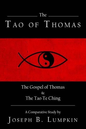 Joseph, B. Lumpkin The Tao of Thomas (Paperback) (UK IMPORT)
