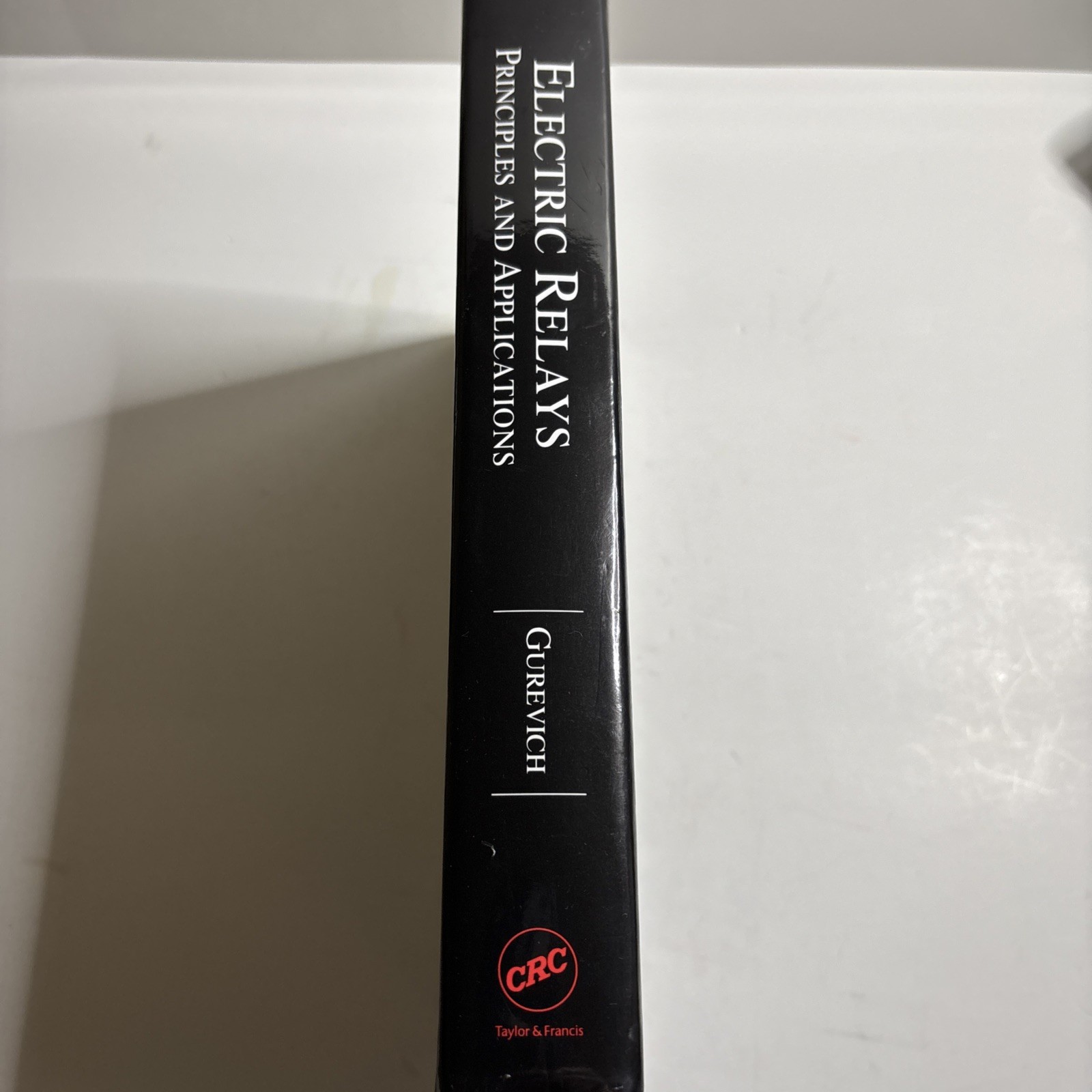 Electric Relays : Principles And Applications, Hardcover by Gurevich, Vladimi…