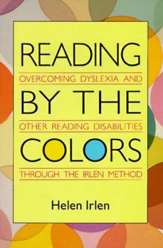 Reading by the Colors – Mass Market Paperback By Irlen, Helen – GOOD