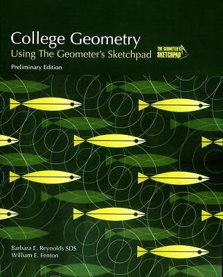 College Geometry: Using The Geometer’s Sketchpad (Key Curriculum Press)