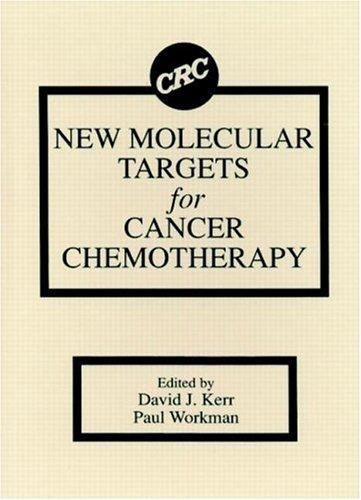 New Molecular Targets for Cancer Chemotherapy by Paul Workman and David J….