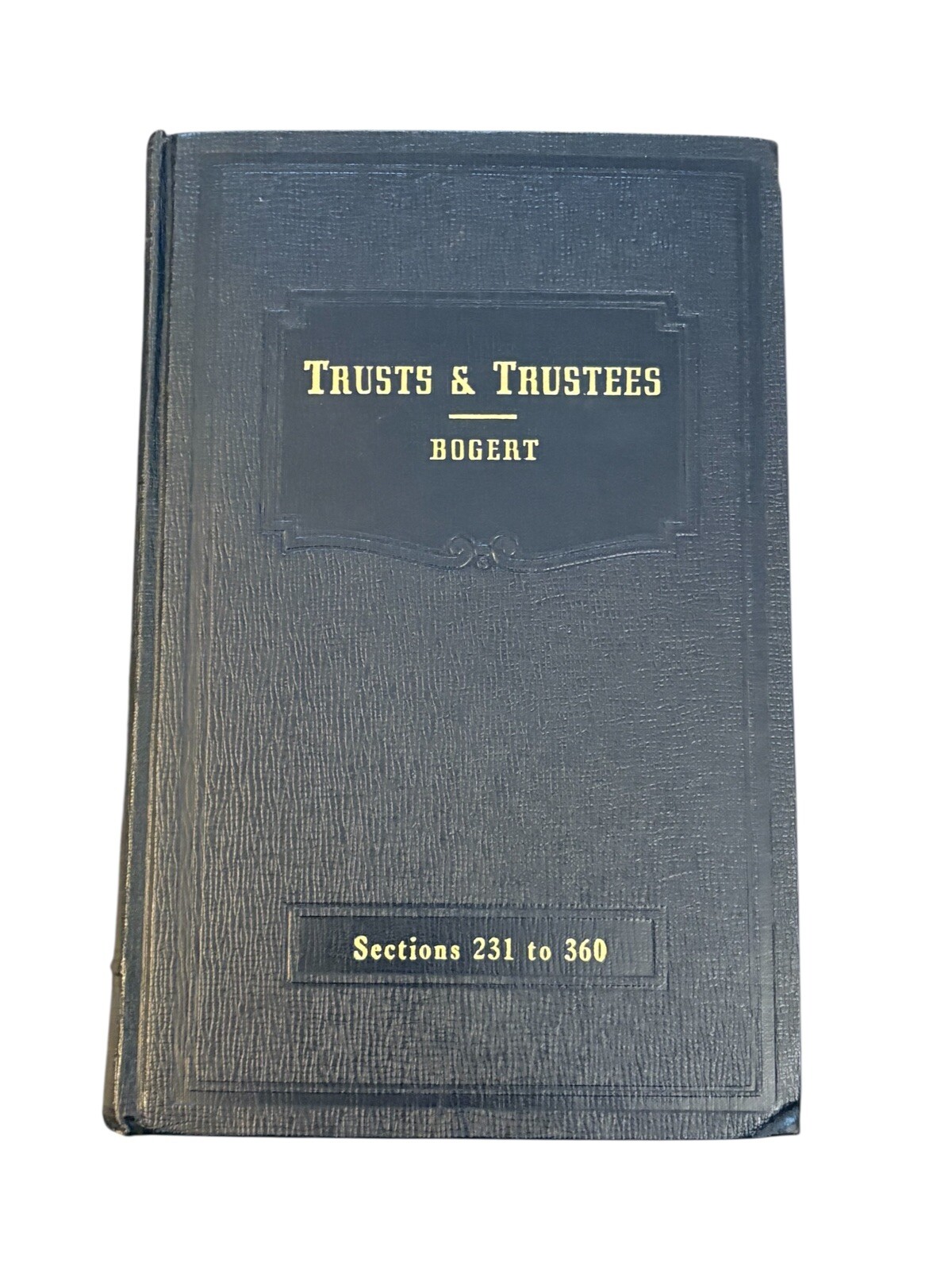 Bogert Trust And Trustees Sections 231 To 360 Copyright 1953