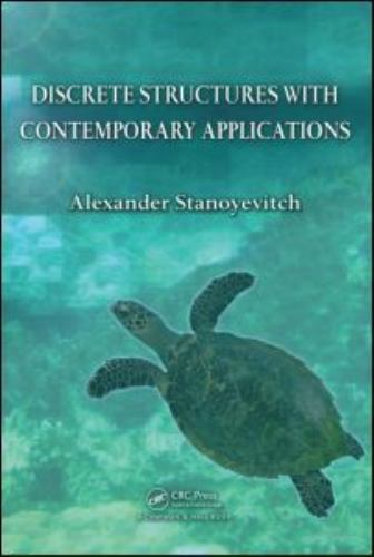 Discrete Structures with Contemporary Applications by Alexander Stanoyevitch…