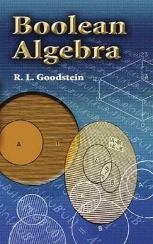 R.L. Goodstein Boolean Algebra (Paperback) Dover Books on Mathema 1.4tics