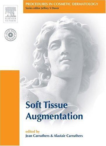 Procedures in Cosmetic Dermatology Ser.: Soft Tissue Augmentation by Jean…