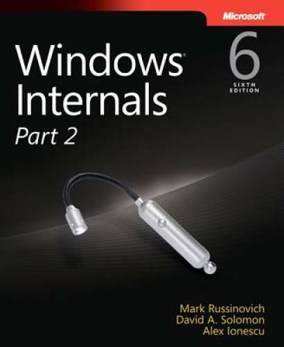 Windows Internals, Part 2 (6th Edition) (Developer Reference) – Paperback – GOOD