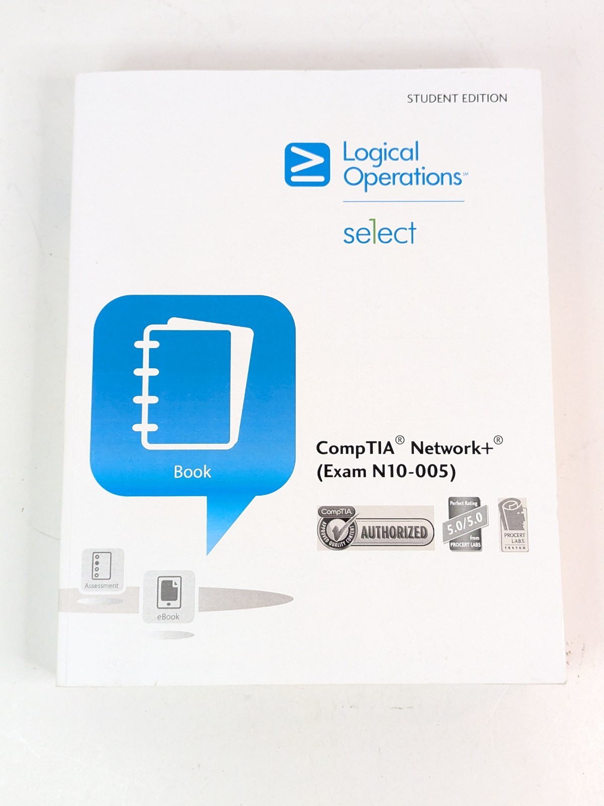 Logical Operations Select CompTIA Network+ (Exam N10-005) Student Edition