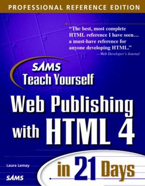 Sams Teach Yourself Web Publishing with HTML 4 in 14 Days : Profe