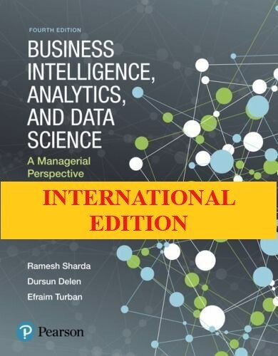 Business Intelligence, Analytics, and Data Science- Sharda, 4th International Ed