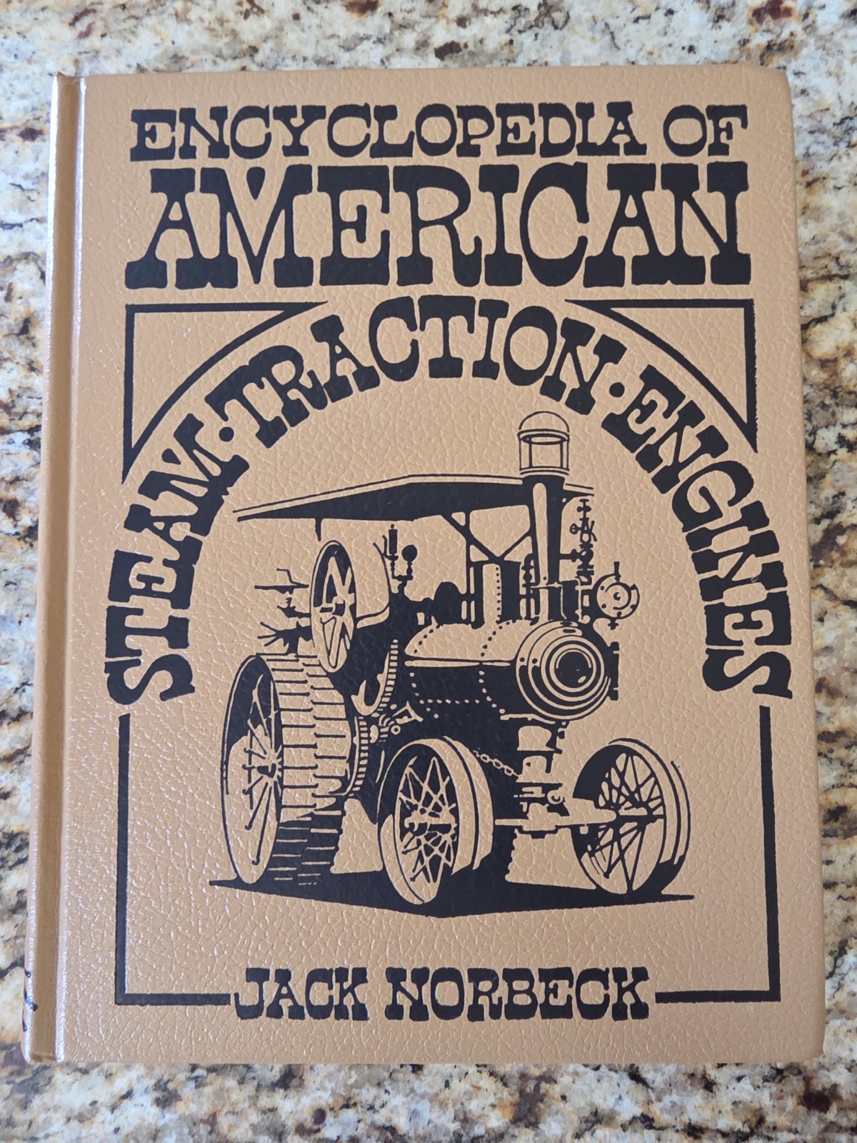 Encyclopedia of American Steam Traction Engines (Crestline Series) 1976