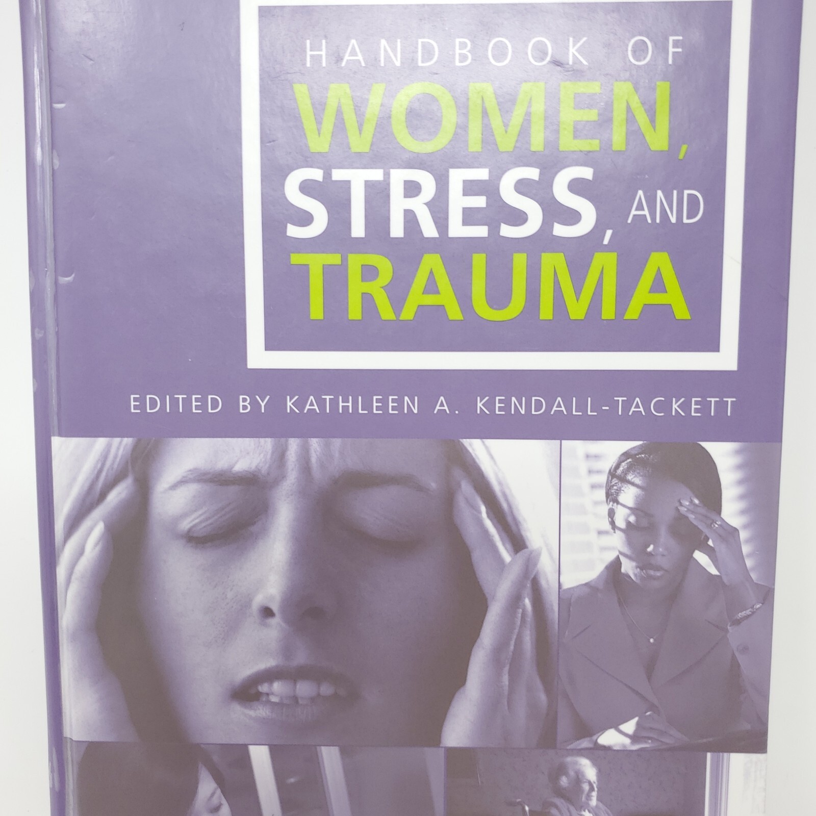 Handbook of Women, Stress and Trauma by Kathleen A. Kendall-Tackett Fast Ship
