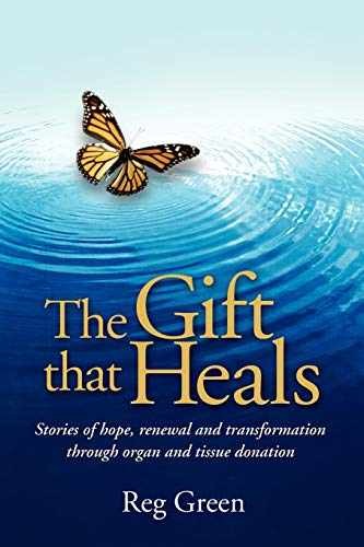 The Gift that Heals: Stories of hope, – Paperback, by Green Reg – Very Good